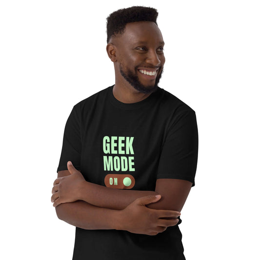 Geek Mode ON Unisex T-Shirt